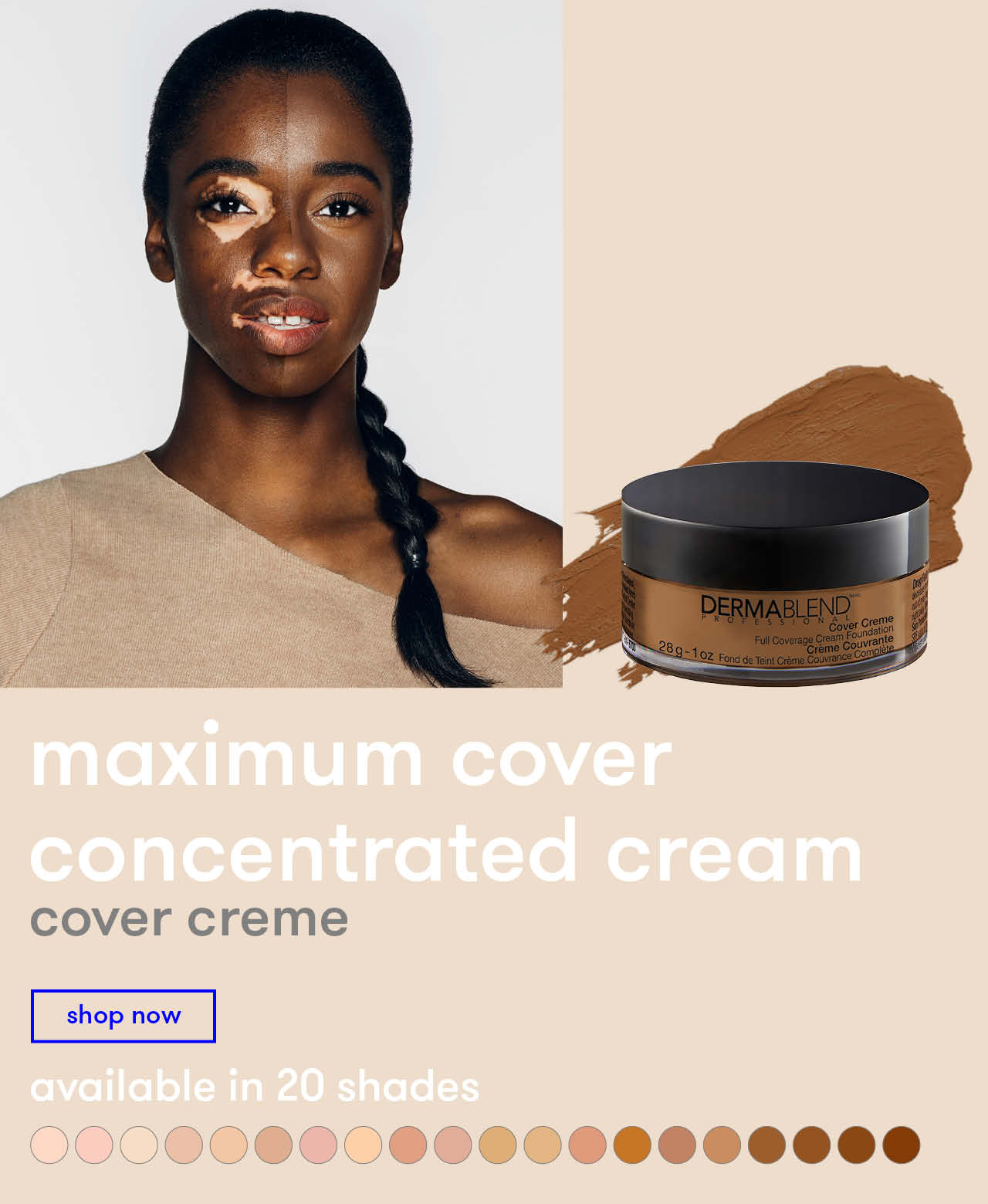 Maximum cover concentrated cream. Shop Now