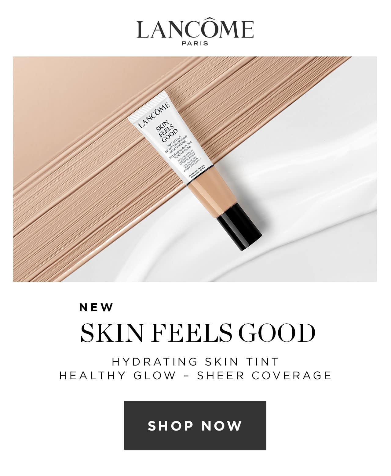New skin feels good Hydrating skin tint. Shop now