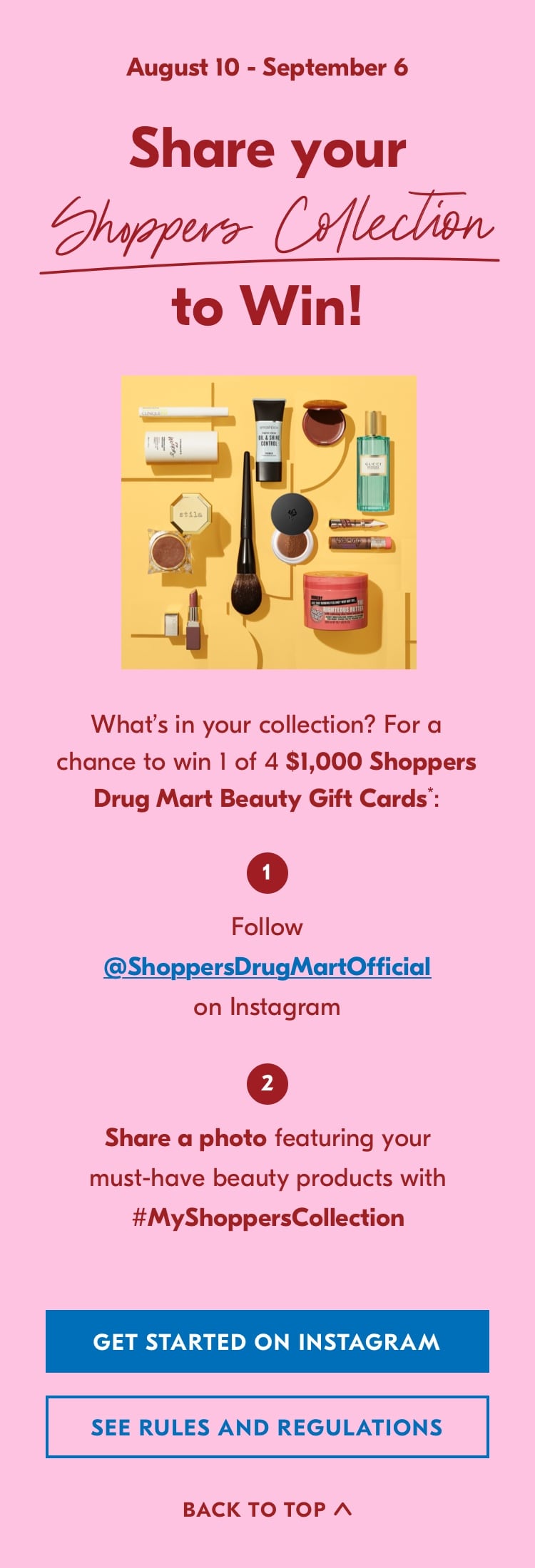 August 10 -  September 6 share your shoppers collection to win!