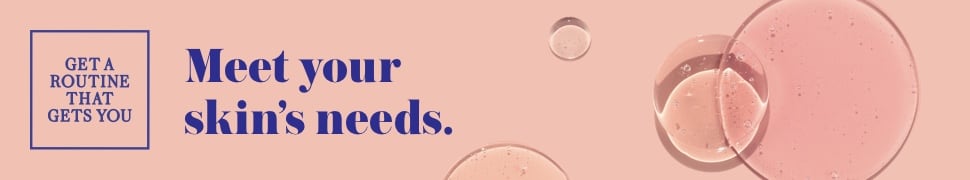 Meet your skin's needs