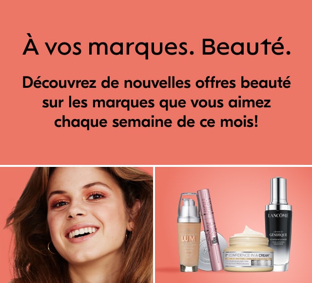 Découvrez de nouvelles offres beauté sur les marques que vous aimez chaque semaine de ce mois!